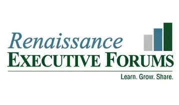 Renaissance Executive Forum Renaissance Executive Forum